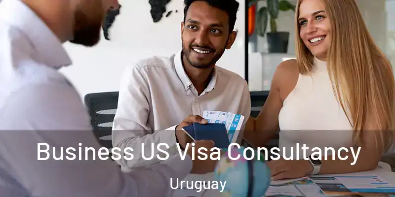  Business US Visa Consultancy Uruguay