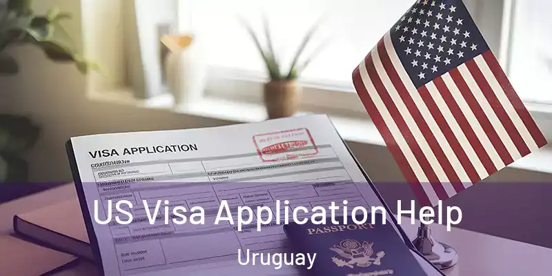  US Visa Application Help Uruguay